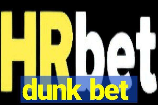 dunk bet