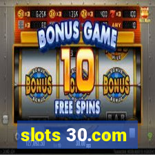 slots 30.com