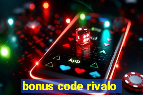 bonus code rivalo