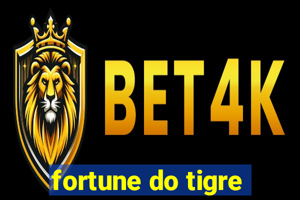 fortune do tigre