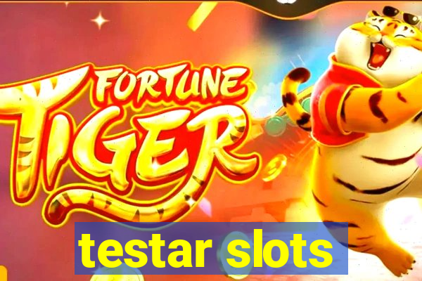 testar slots