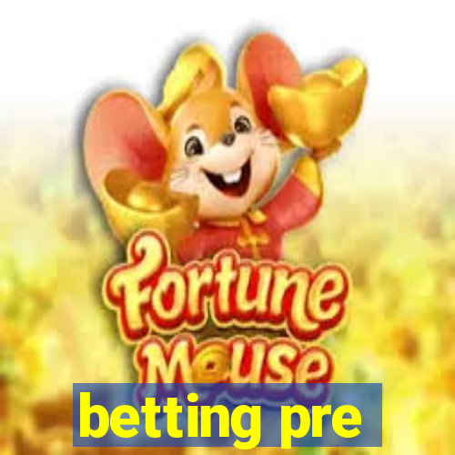 betting pre