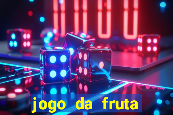 jogo da fruta aposta 1 real