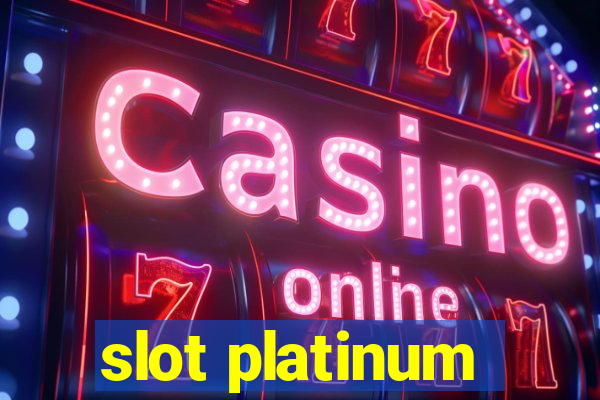 slot platinum