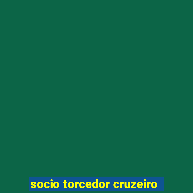 socio torcedor cruzeiro