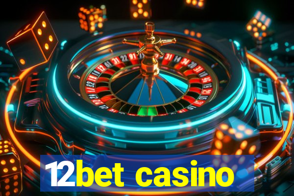 12bet casino