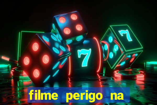 filme perigo na montanha netflix