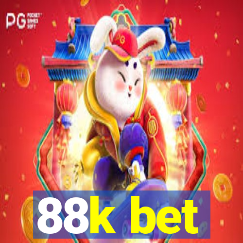 88k bet