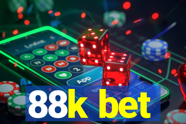 88k bet