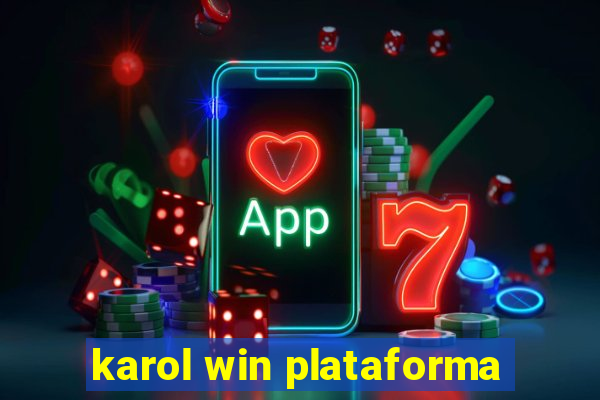 karol win plataforma