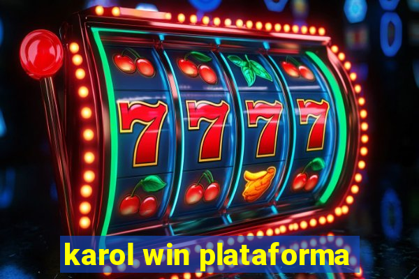 karol win plataforma