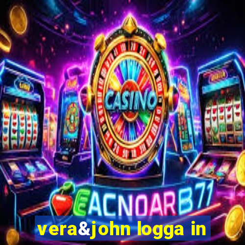 vera&john logga in