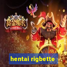 hentai rigbette