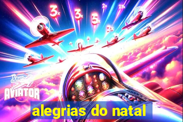 alegrias do natal