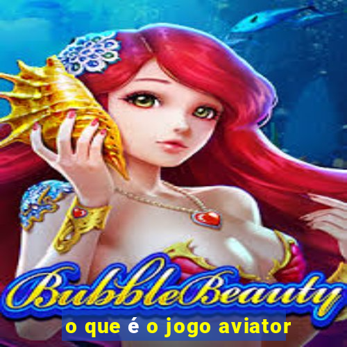 o que é o jogo aviator