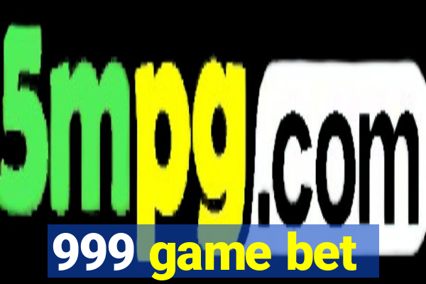 999 game bet