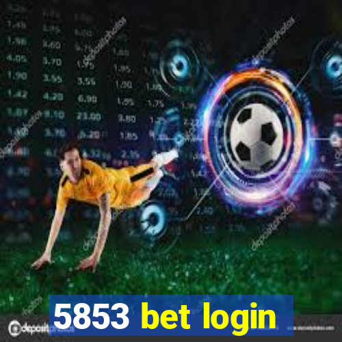 5853 bet login