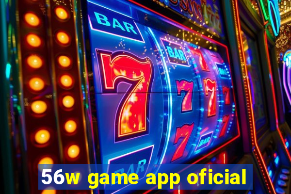 56w game app oficial