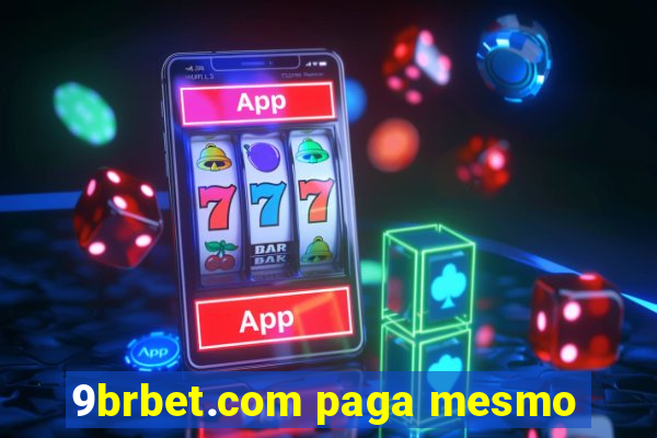 9brbet.com paga mesmo