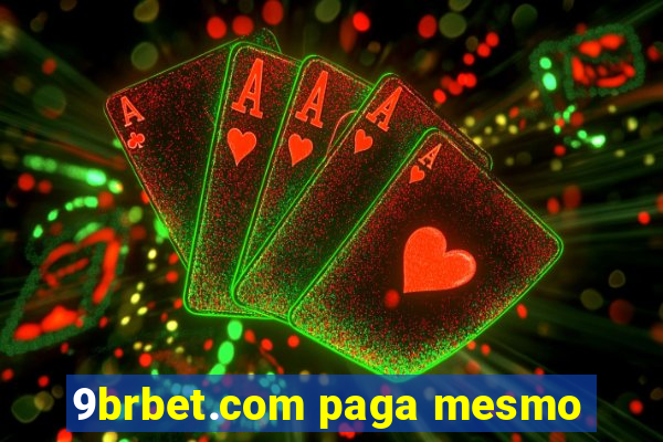 9brbet.com paga mesmo