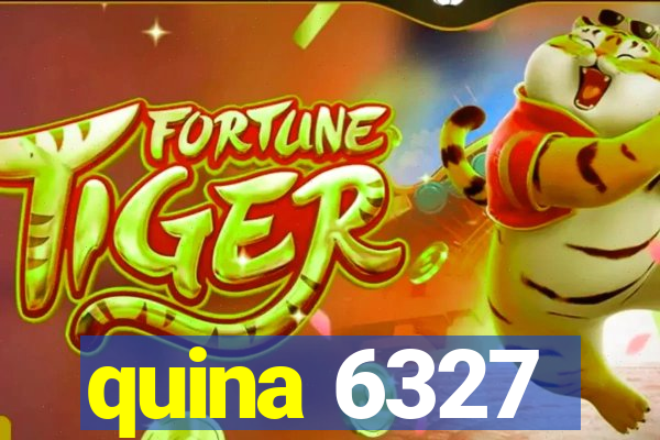 quina 6327