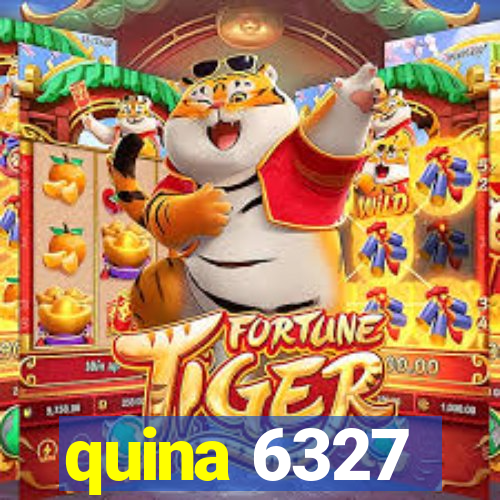 quina 6327