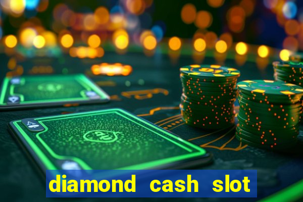 diamond cash slot vegas casino