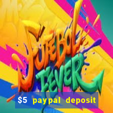 $5 paypal deposit casino nz