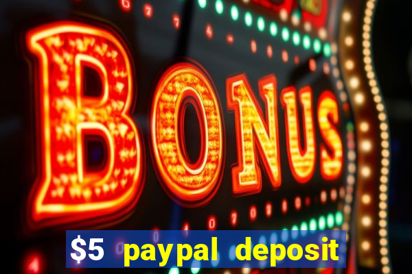 $5 paypal deposit casino nz