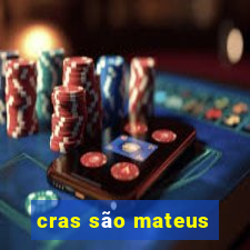 cras são mateus