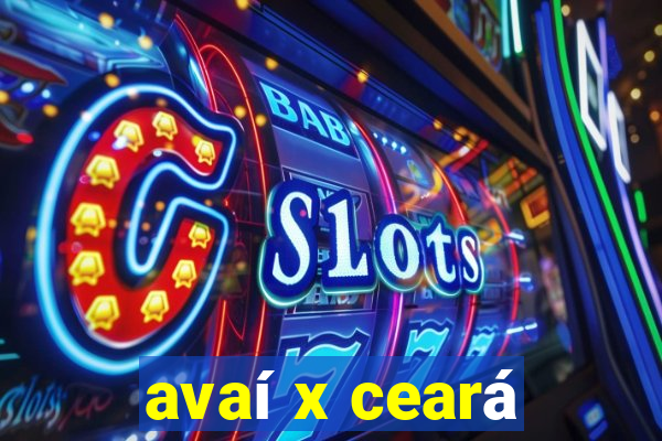 avaí x ceará