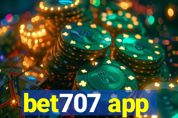 bet707 app