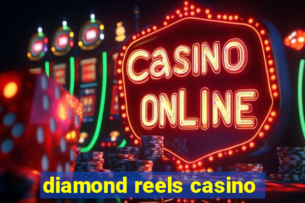 diamond reels casino