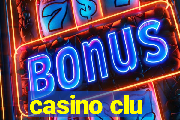 casino clu