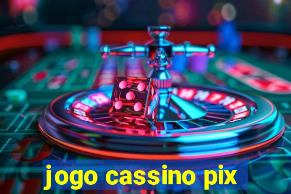 jogo cassino pix