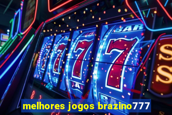 melhores jogos brazino777