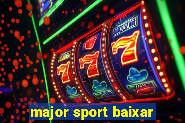 major sport baixar