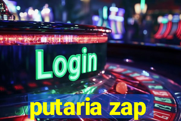 putaria zap