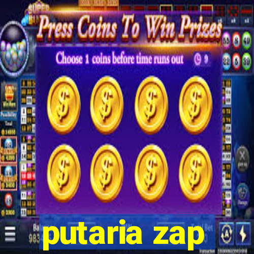 putaria zap