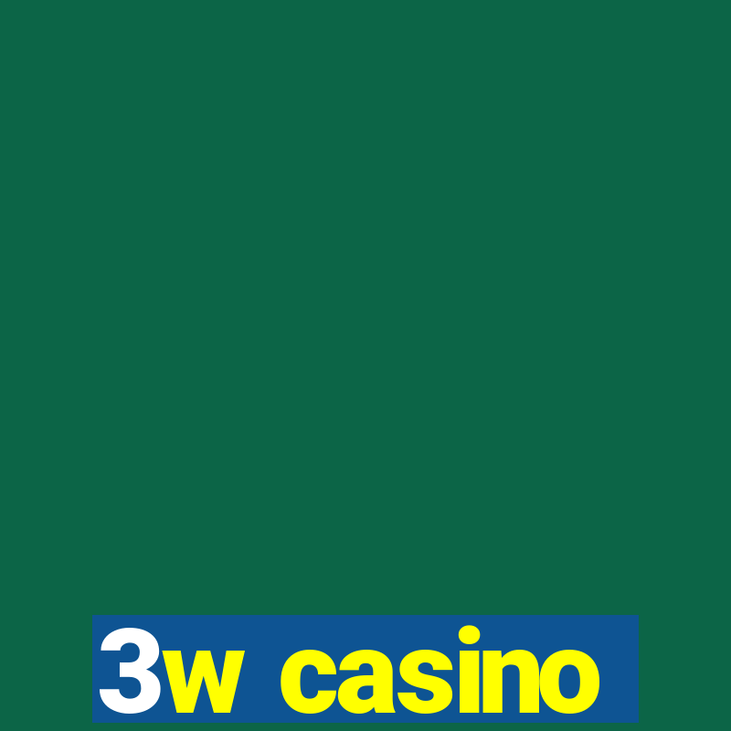 3w casino