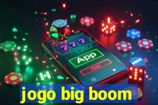 jogo big boom