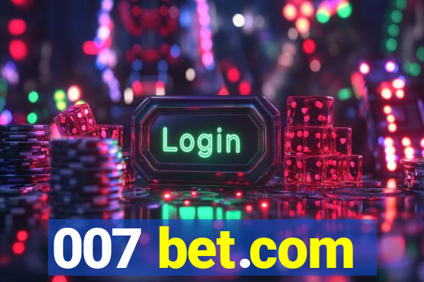 007 bet.com