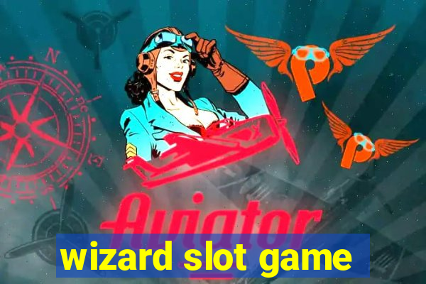 wizard slot game