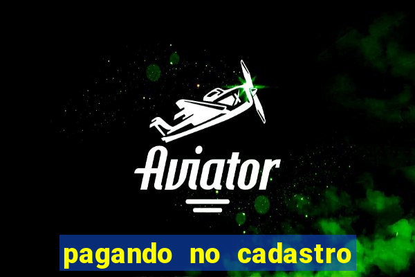 pagando no cadastro sem depósito