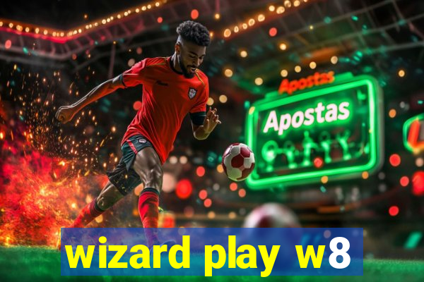 wizard play w8