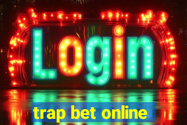 trap bet online