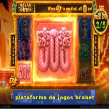 plataforma de jogos brabet