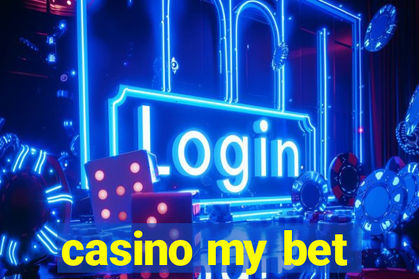 casino my bet