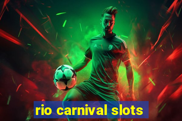 rio carnival slots