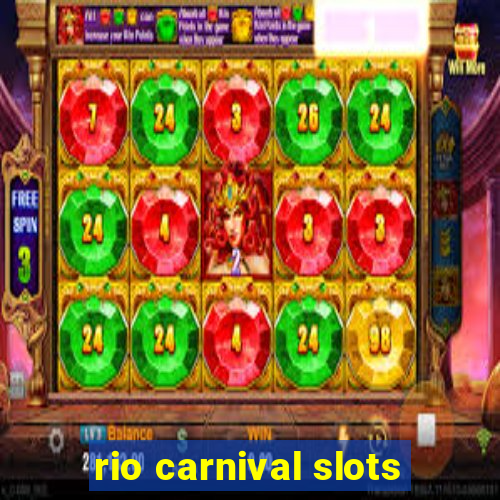 rio carnival slots